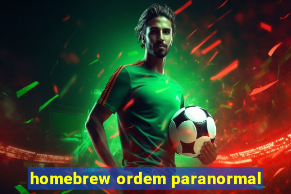 homebrew ordem paranormal