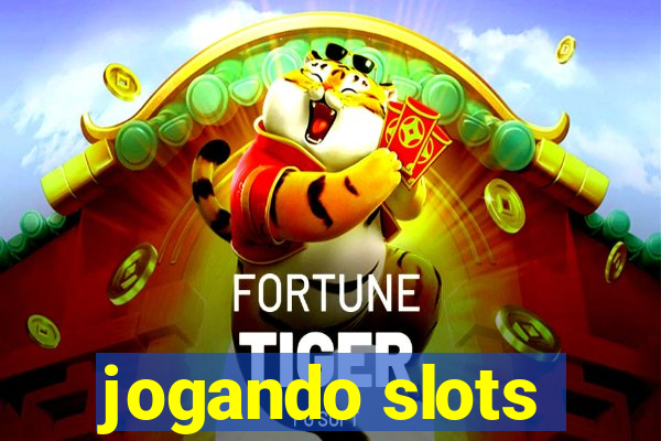 jogando slots