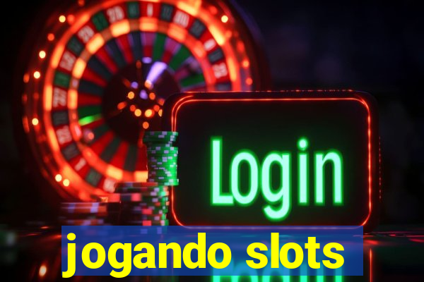 jogando slots