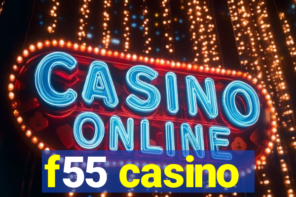 f55 casino