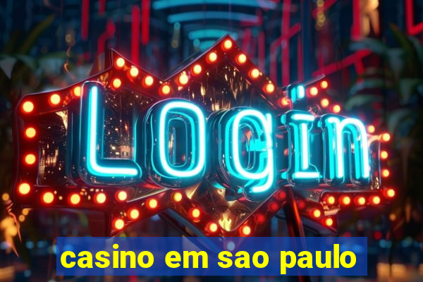 casino em sao paulo