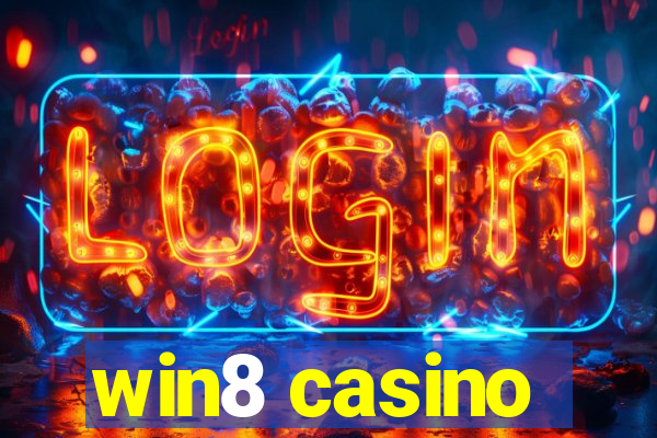 win8 casino