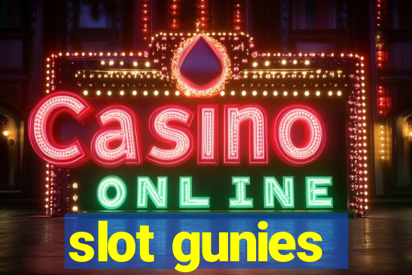 slot gunies