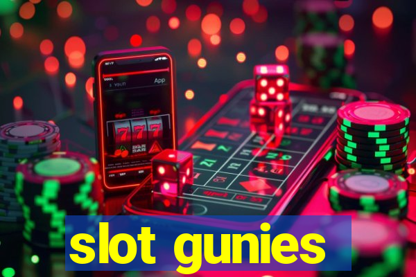 slot gunies