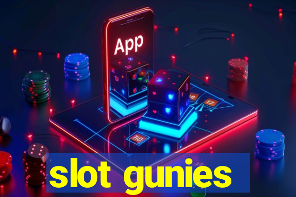 slot gunies