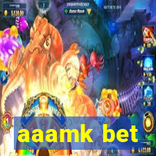 aaamk bet