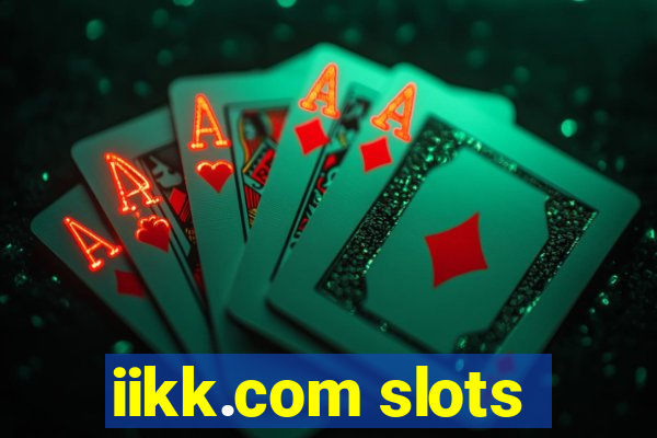 iikk.com slots