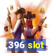 396 slot