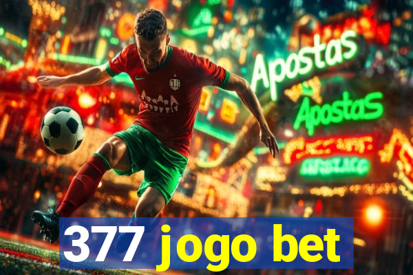 377 jogo bet