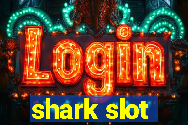 shark slot