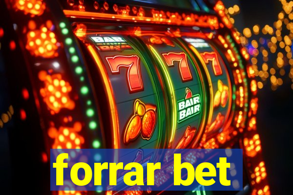 forrar bet