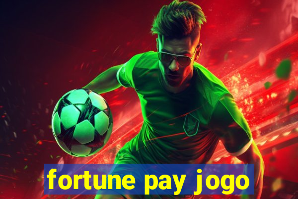 fortune pay jogo