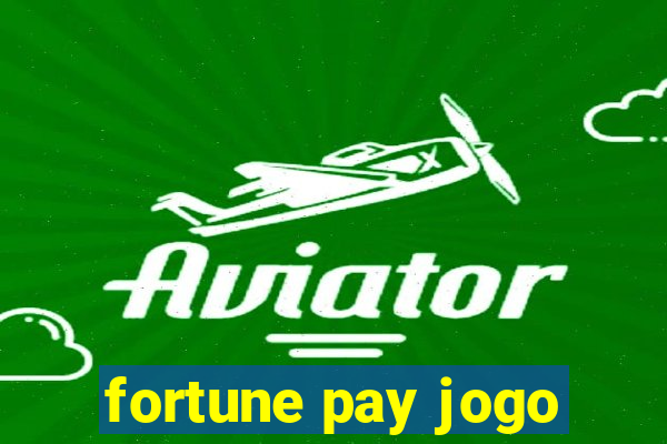 fortune pay jogo