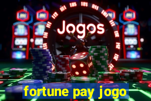 fortune pay jogo