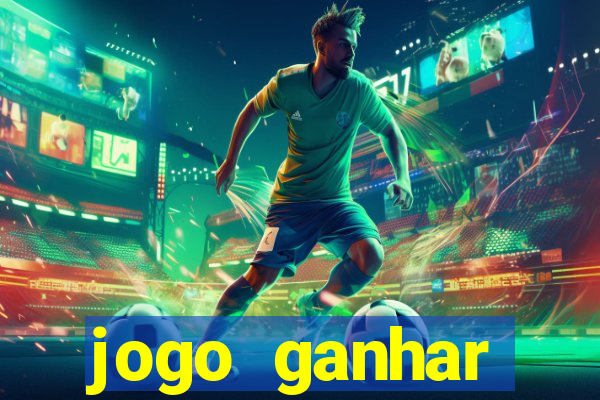 jogo ganhar dinheiro online