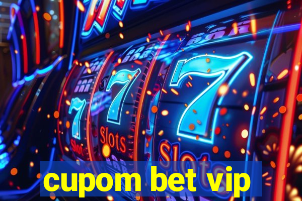 cupom bet vip