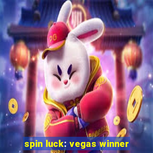 spin luck: vegas winner