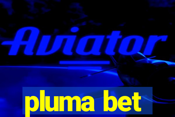 pluma bet