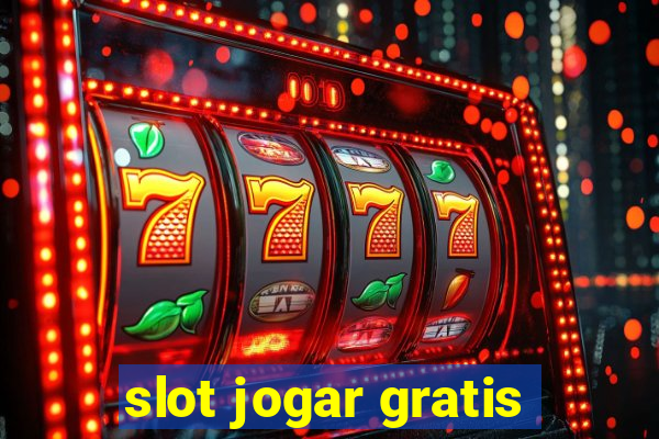 slot jogar gratis