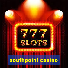 southpoint casino