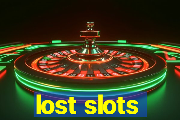 lost slots