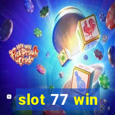 slot 77 win