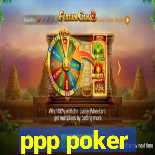 ppp poker