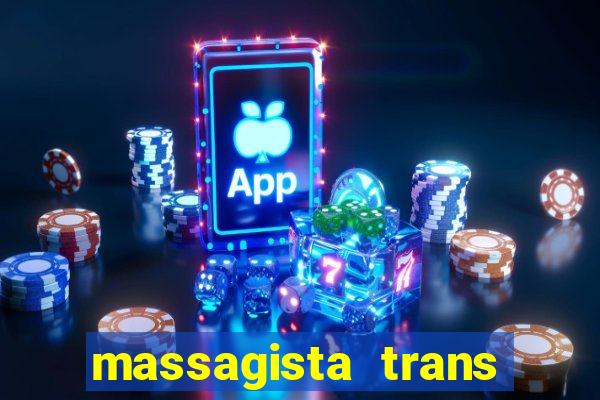 massagista trans sao paulo