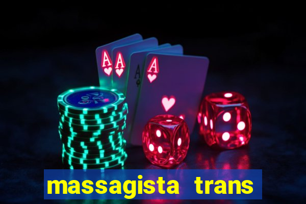 massagista trans sao paulo