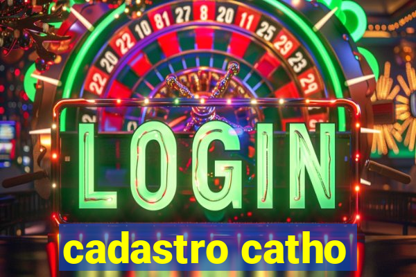 cadastro catho