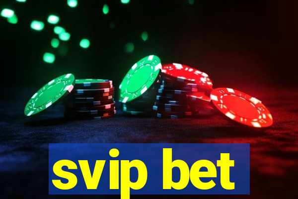 svip bet