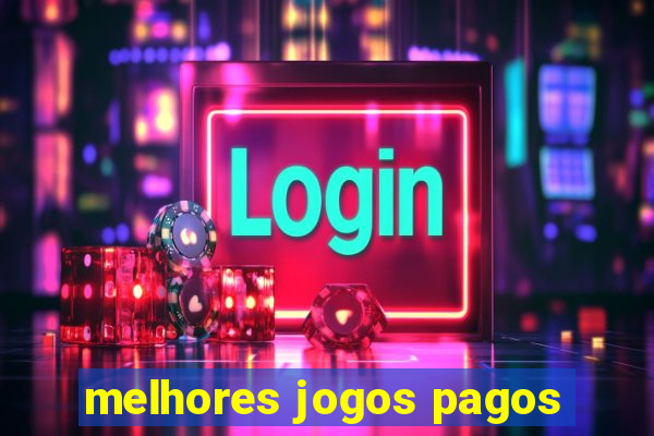 melhores jogos pagos