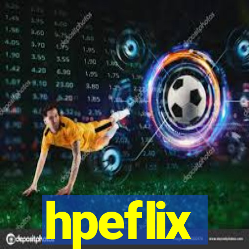 hpeflix