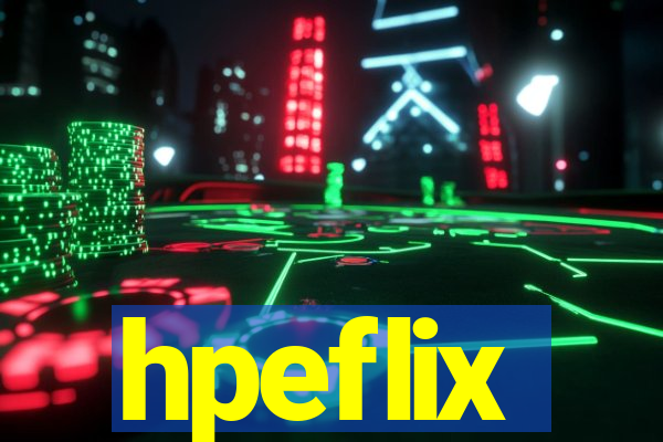 hpeflix