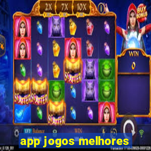 app jogos melhores