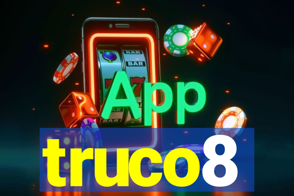 truco8