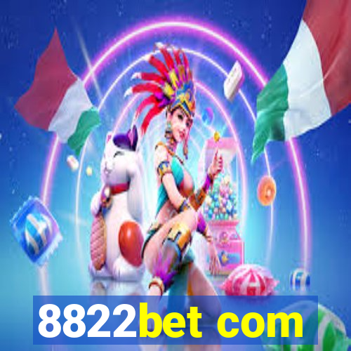 8822bet com