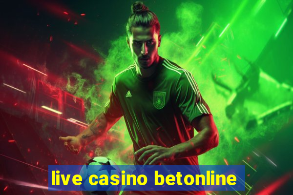 live casino betonline