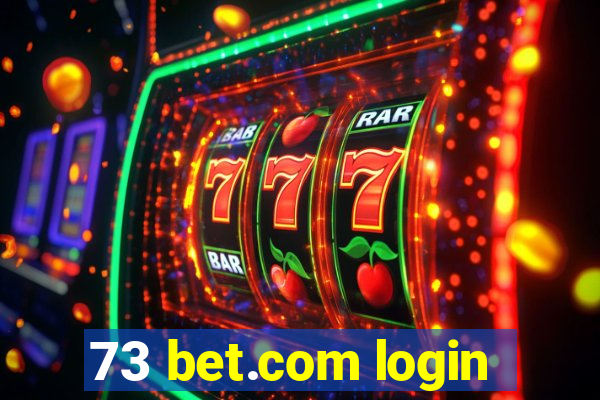 73 bet.com login