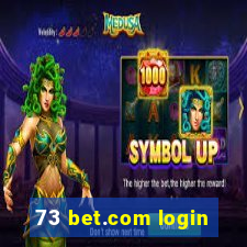 73 bet.com login