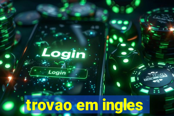 trovao em ingles