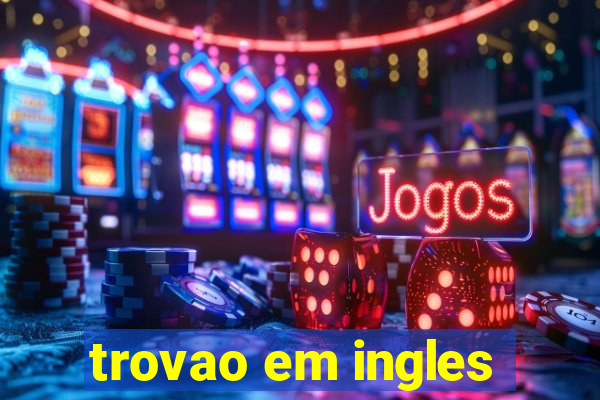 trovao em ingles