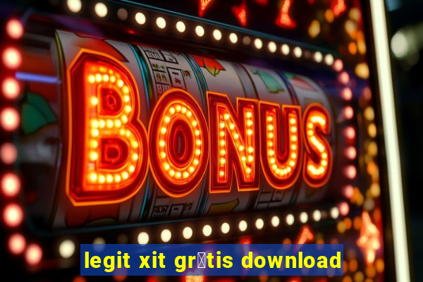 legit xit gr谩tis download