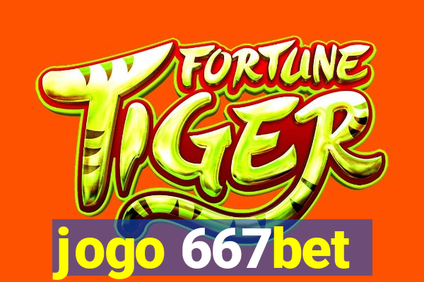 jogo 667bet