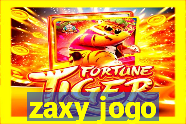 zaxy jogo