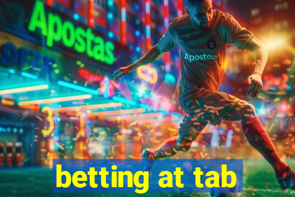 betting at tab