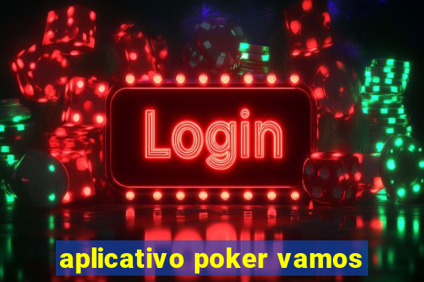 aplicativo poker vamos