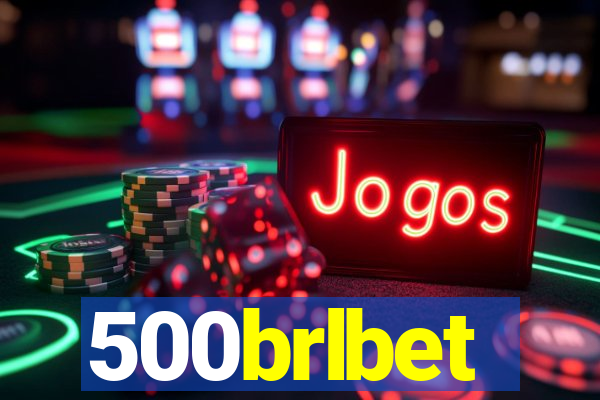 500brlbet