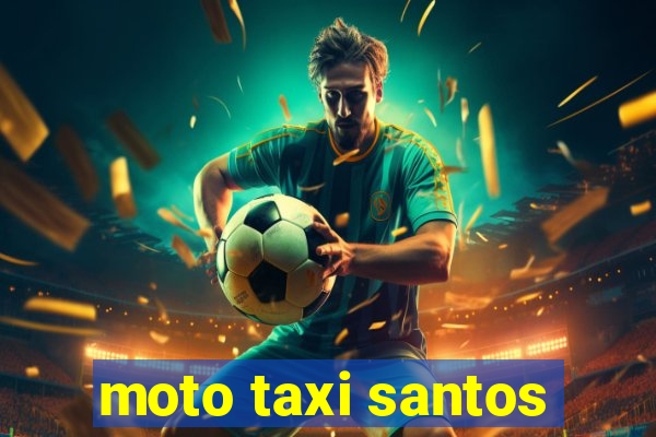 moto taxi santos