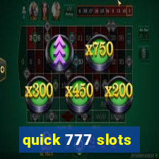 quick 777 slots